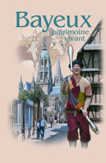 Tapisserie de Bayeux UNESCO
Bayeux patrimoine vivant