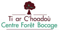 Centre Forêt Bocage - Ti ar C'hoadoù 22160 La Chapelle-Neuve
